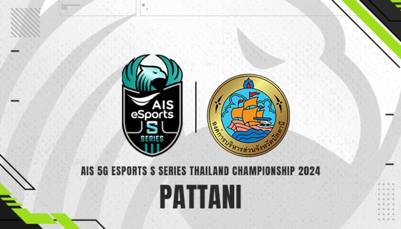  AIS 5G eSports S Series 2024 : Pattani